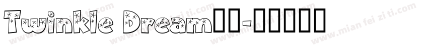Twinkle Dream字体字体转换